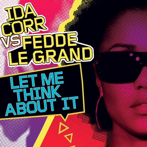 Ida Corr Vs Fedde Le Grand – Let Me Think About It 12″ Vinyl