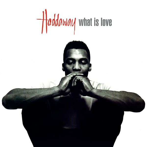 Haddaway – What Is Love 12″ Vinyl