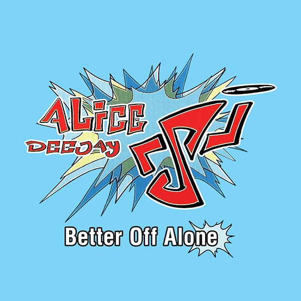 Alice Deejay – Better Off Alone 12″ Vinyl