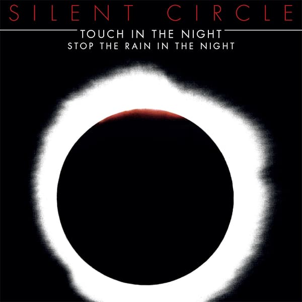 Silent Circle – Touch In The Night / Stop The Rain In The Night 12″ Vinyl