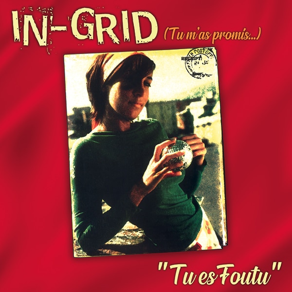 In-Grid – Tu Es Foutu 12″ Vinyl